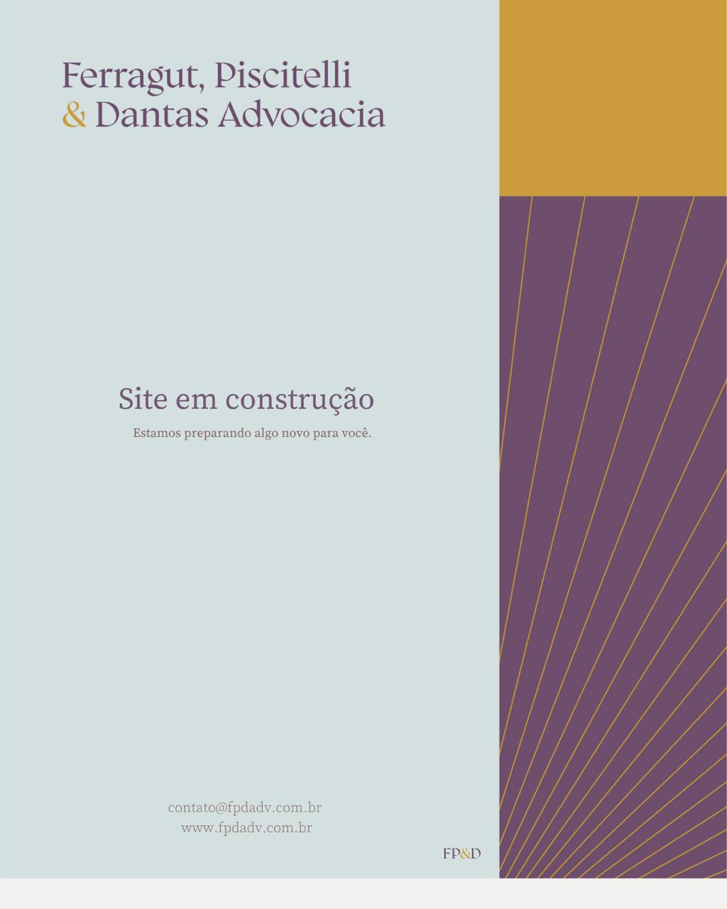 Ferragut, Piscitelli & Dantas Advocacia - Site em Construção